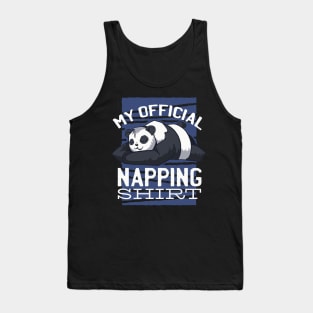 My Official Napping Shirt Quote - Cute Panda Seeping Tank Top